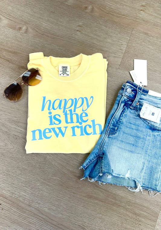 Happy is the New Rich Tee
